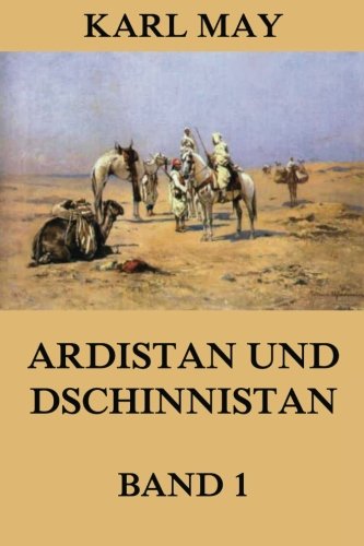 Ardistan und Dschinnistan, Band 1: Neue deutsche Rechtschreibung
